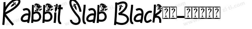 Rabbit Slab Black字体字体转换